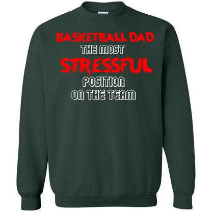 Basketball Dad T-shirt The Most Stressful Position On The Team Forest Green