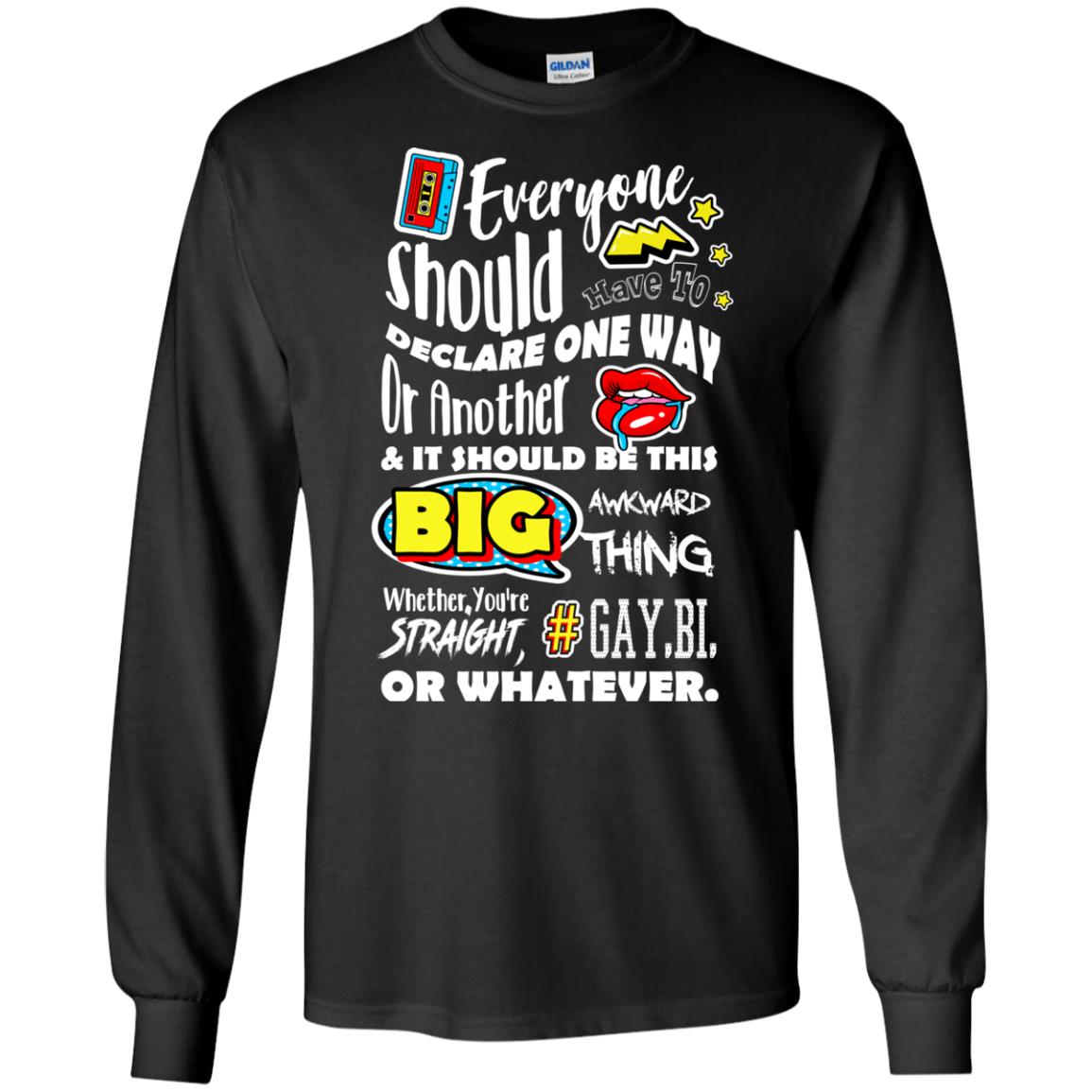 Whether You_re Straight Gay Bi Or Whatever Lgbt Shirt Black