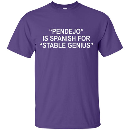 Pendejo Is Spanish For Stable Genius T-shirt Purple