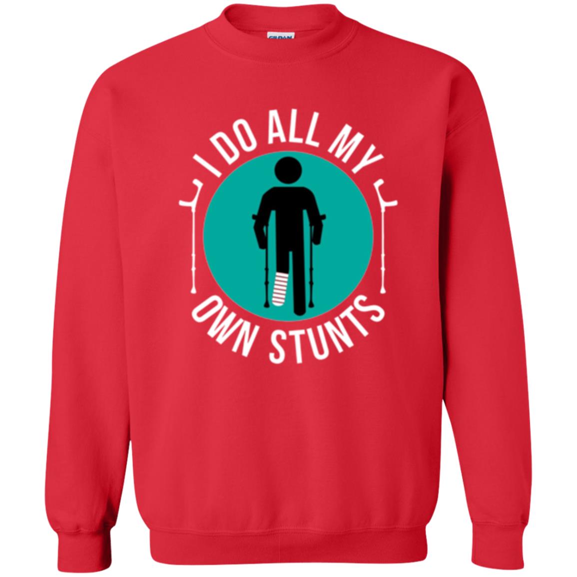 Broken Leg T-shirt I Do All My Own Stunts T-shirt Red