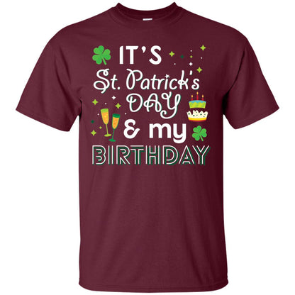 Funny My Birthday St Patricks Day Drinking T-shirt Maroon