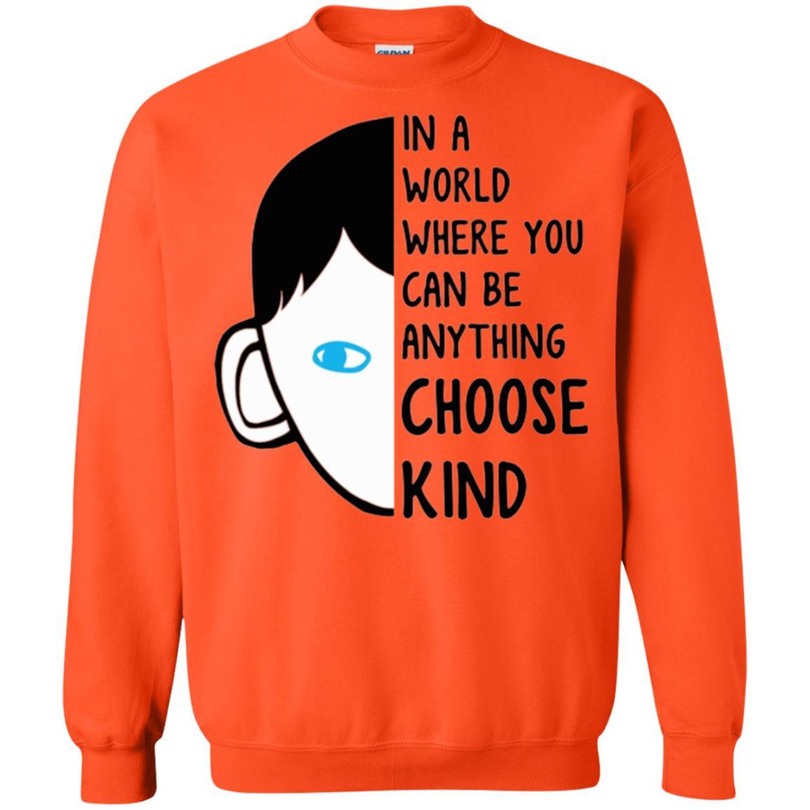 Anti Bullying T-shirt In A World Where You Can Be Anything Choose Kind Orange