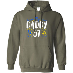 My Daddy Is 57 57th Birthday Daddy Shirt For Sons Or DaughtersG185 Gildan Pullover Hoodie 8 oz.