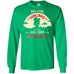 Use Code Hiking To Get 99% Off Your Boring Life ShirtG240 Gildan LS Ultra Cotton T-Shirt