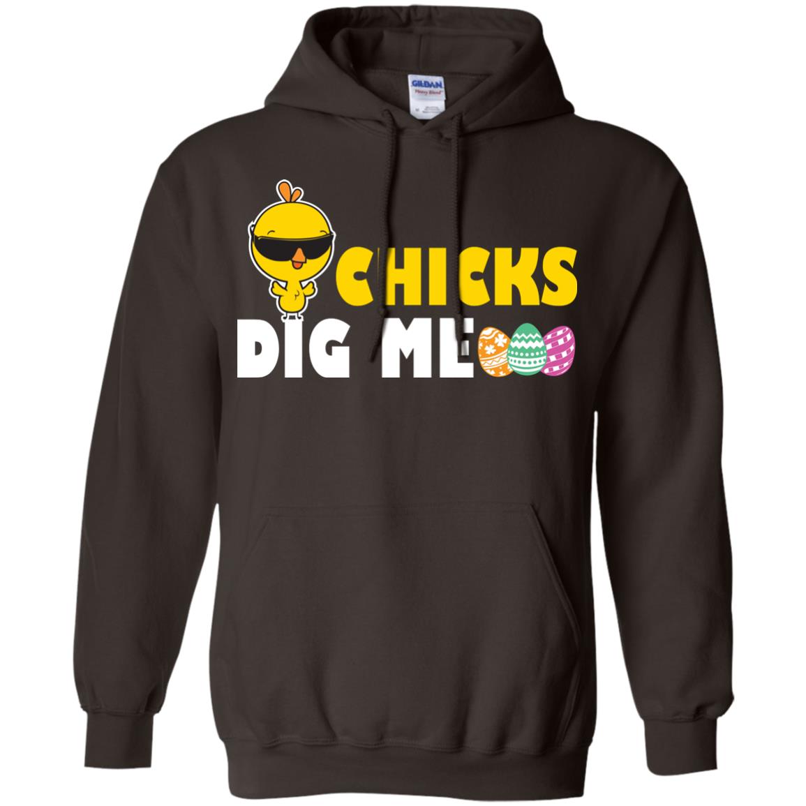 Chicks Dig Me Funny Chicken Shirt For Easter Day Dark Chocolate