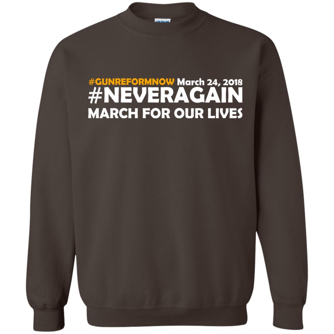 Anti Gun T-shirt Gun Reform Now Never Again March For Our Lives March 24 2018 Dark Chocolate