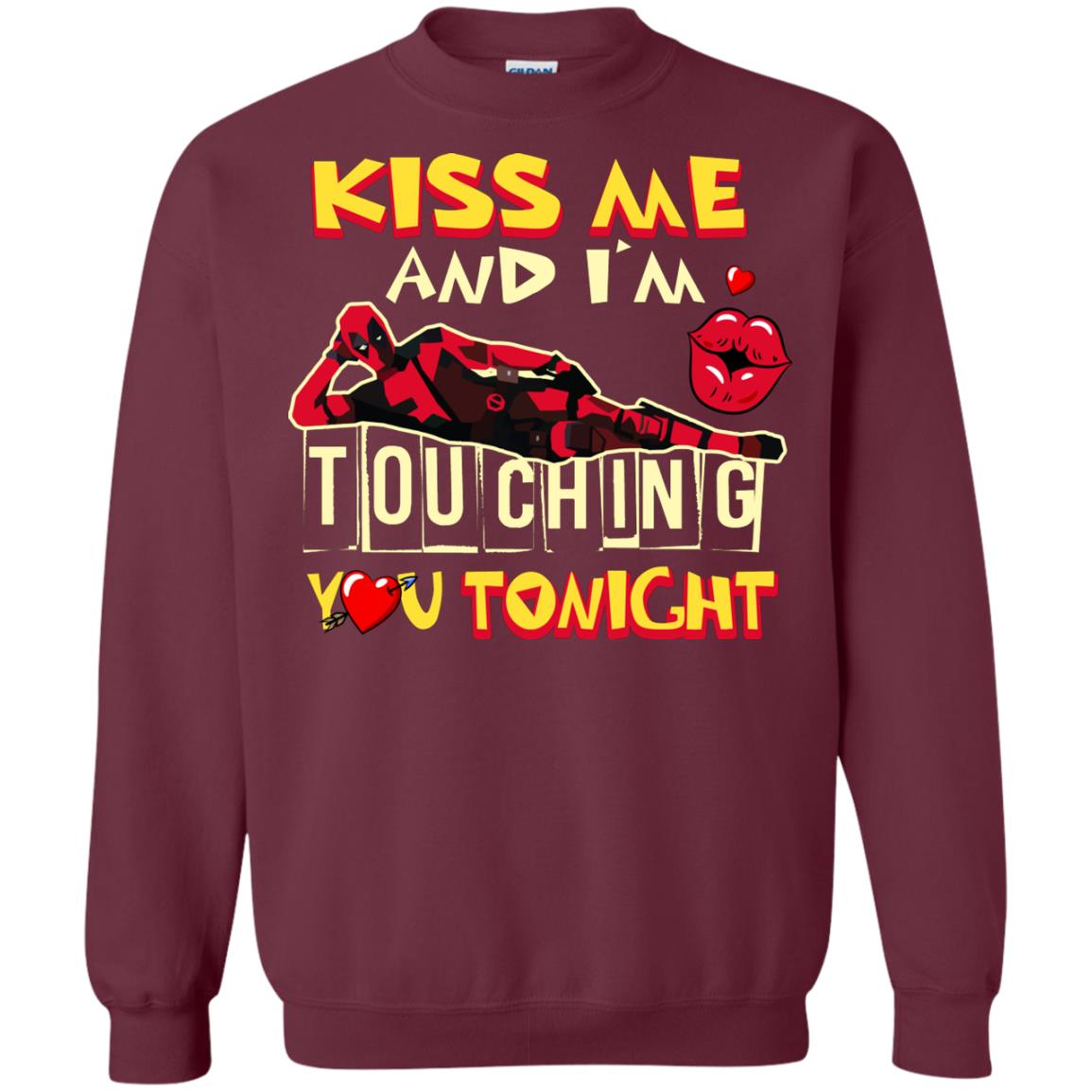 Kiss Me And I'm Touching You Tonight Film Lover T-shirt Maroon