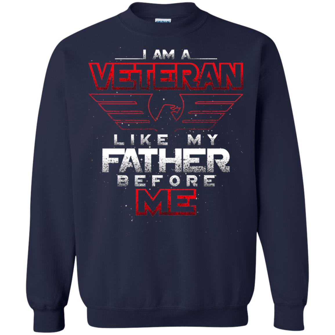 I Am A Veteran Like My Father Before Me Veteran Shirt Navy