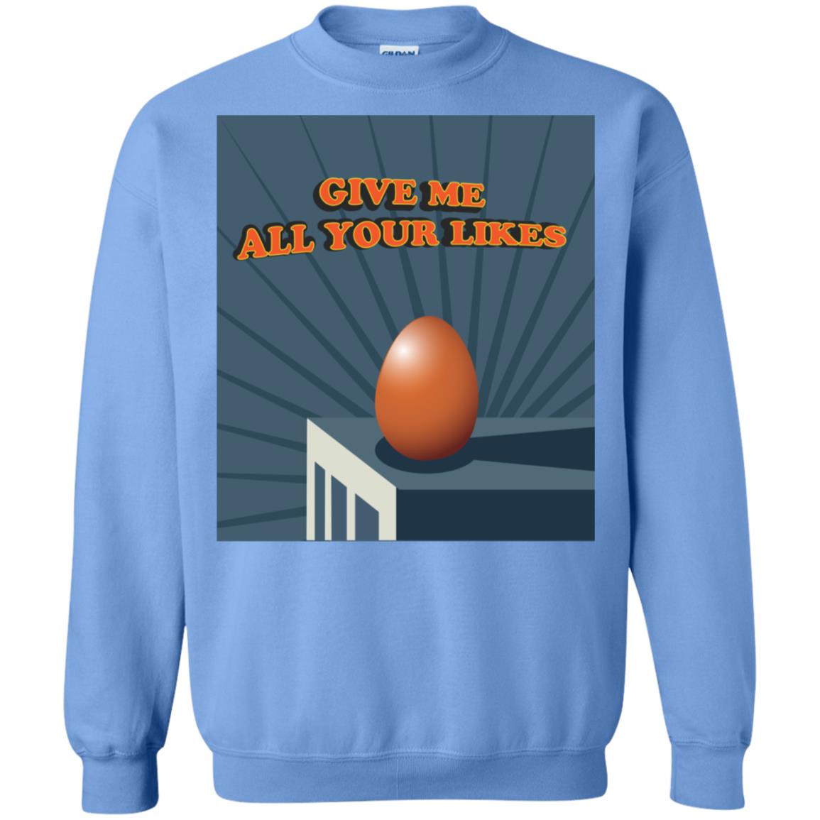 Give Me All Your Likes Egg Shirt Carolina Blue