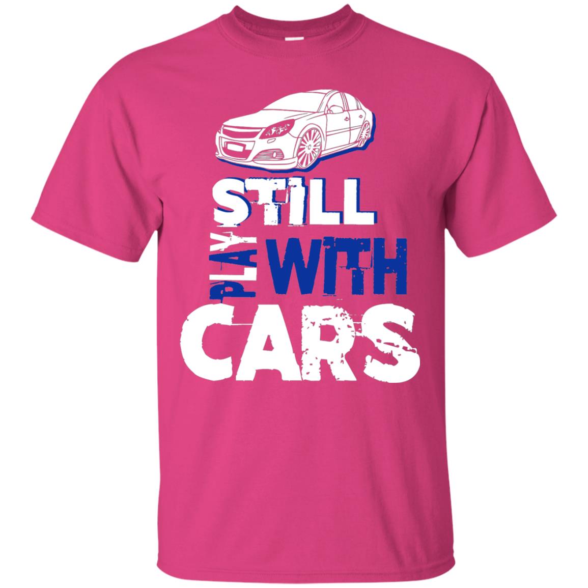 Still Play With Cars Funny Racing Driving T-shirt Heliconia