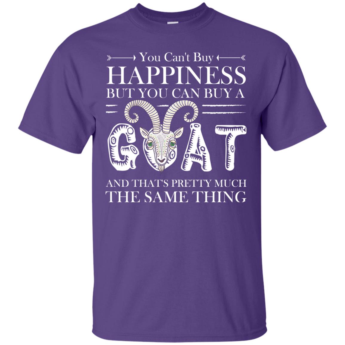 You Can_t Buy Happiness But You Can Buy A Goat Funny Goat Gift Shirt Purple
