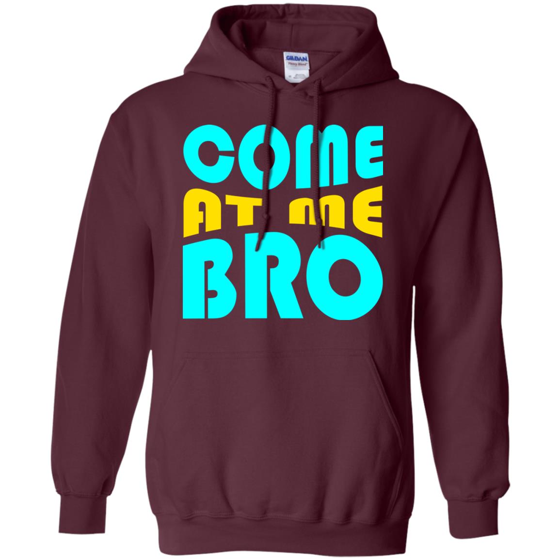 Come At Me Bro Funny Saying T-shirt Maroon