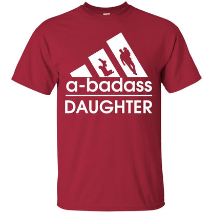A Badass Daughter Shirt Cardinal