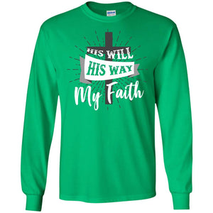 His Will His Way My Faith Christian T-shirt