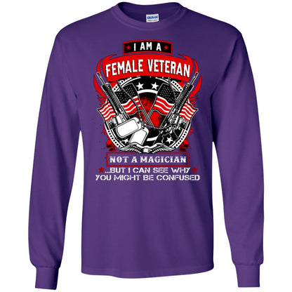 I Am A Female Veteran Not A Magician But I Can See Why You Might Be Confused Shirt Purple