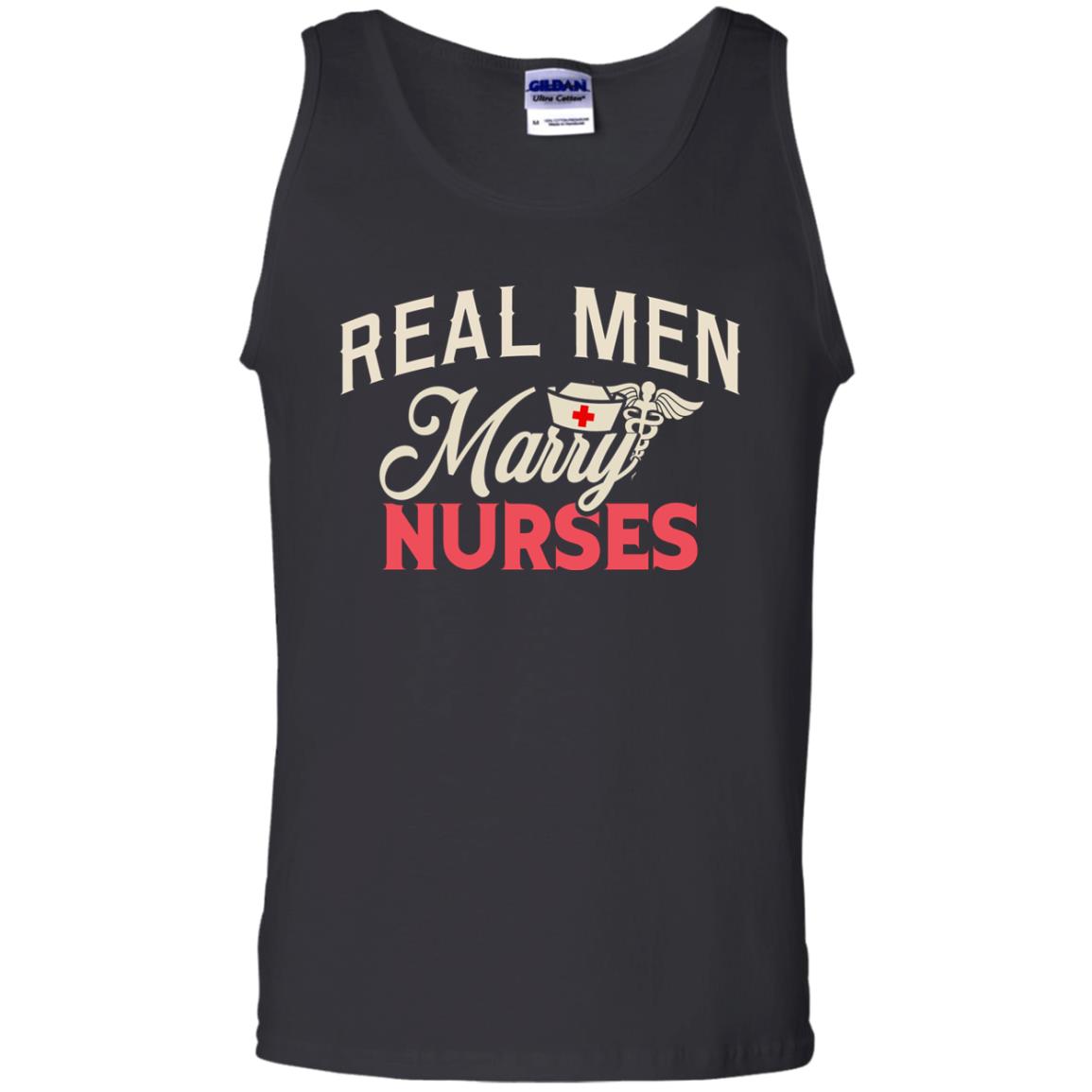 Real Men Marry Nurses Husband Of A Nurse ShirtG220 Gildan 100% Cotton Tank Top