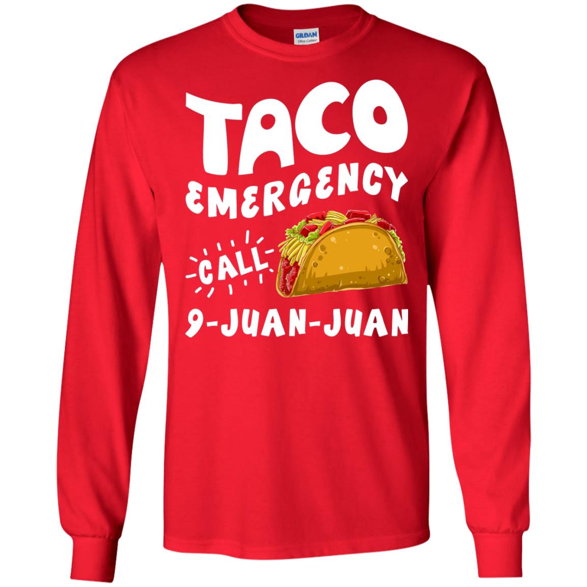 Emergency Call 9 Juan Juan Taco Cinco De Mayo Shirt Red