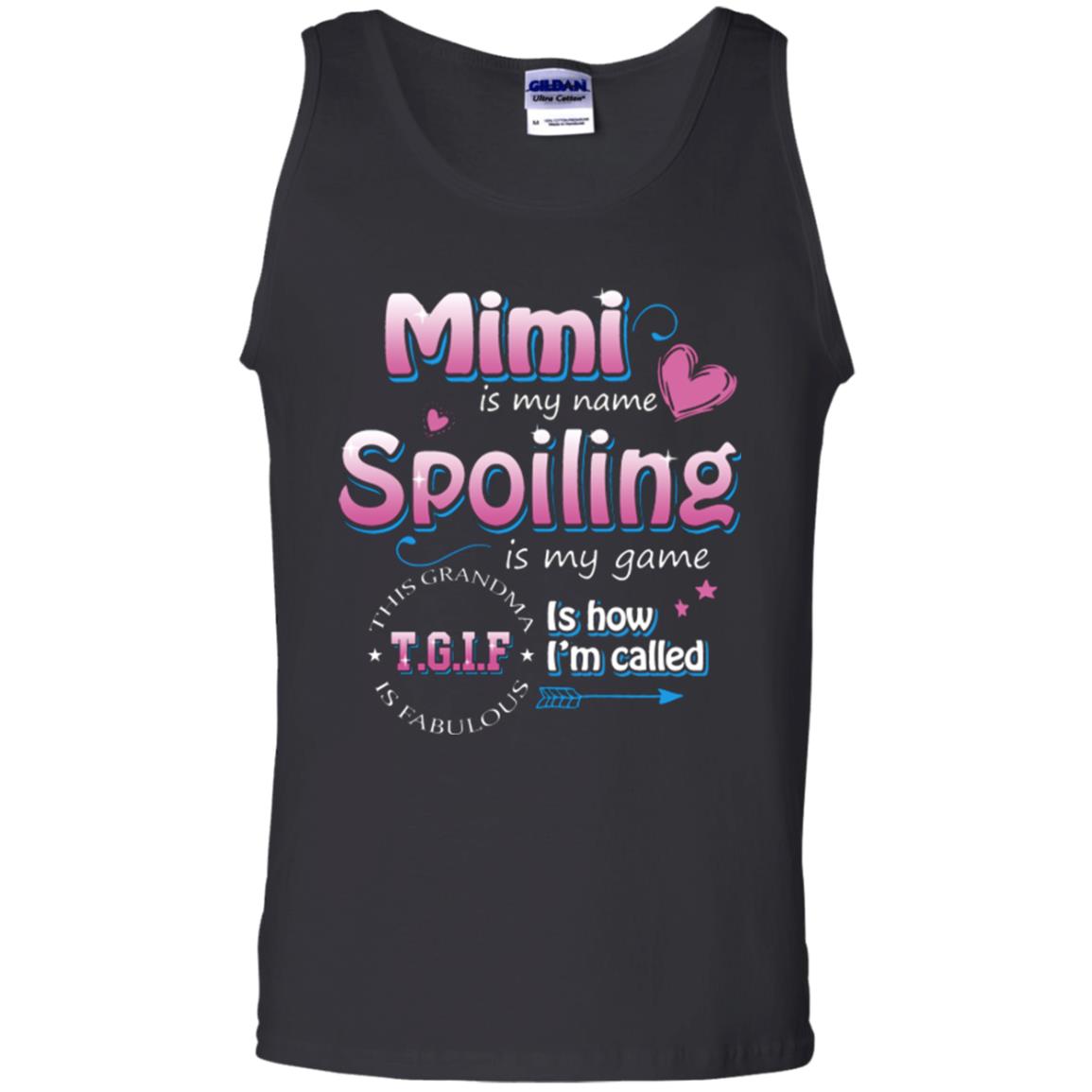 Mimi Is My Name Spoiling Is My Game Tgif I How I Called Mimi Shirt Black