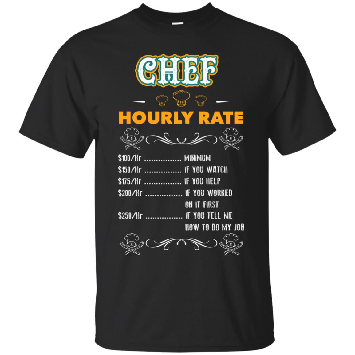 Chef Hourly Rate Cooking Cooker Gift Shirt Black