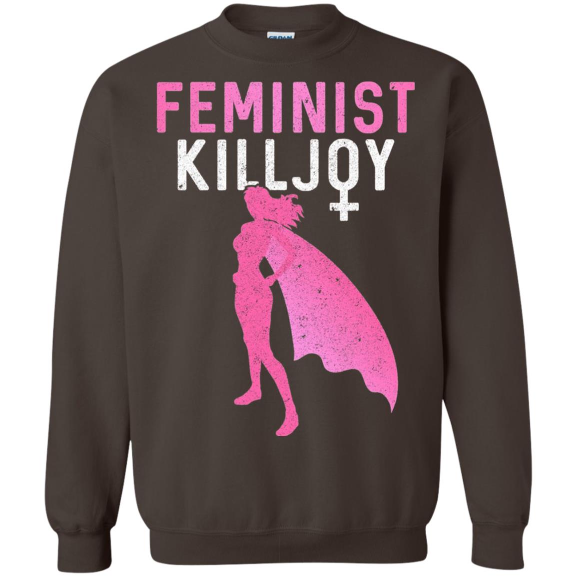 Feminist Killjoy Proud Female T-shirt Dark Chocolate