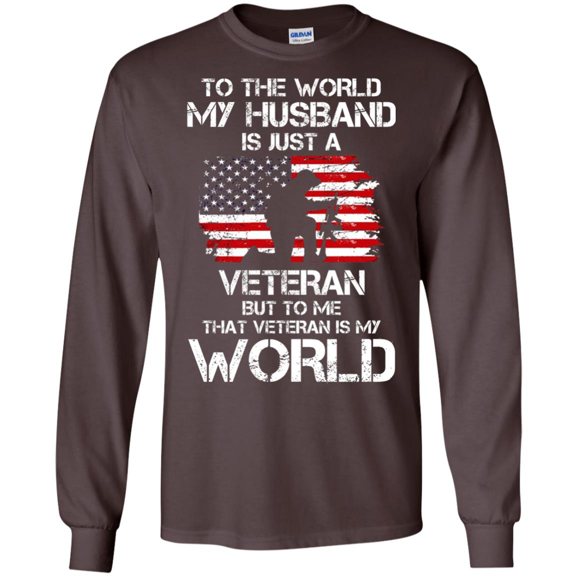 Wife T-shirt To The World My Husband Is Just A Veteran Dark Chocolate