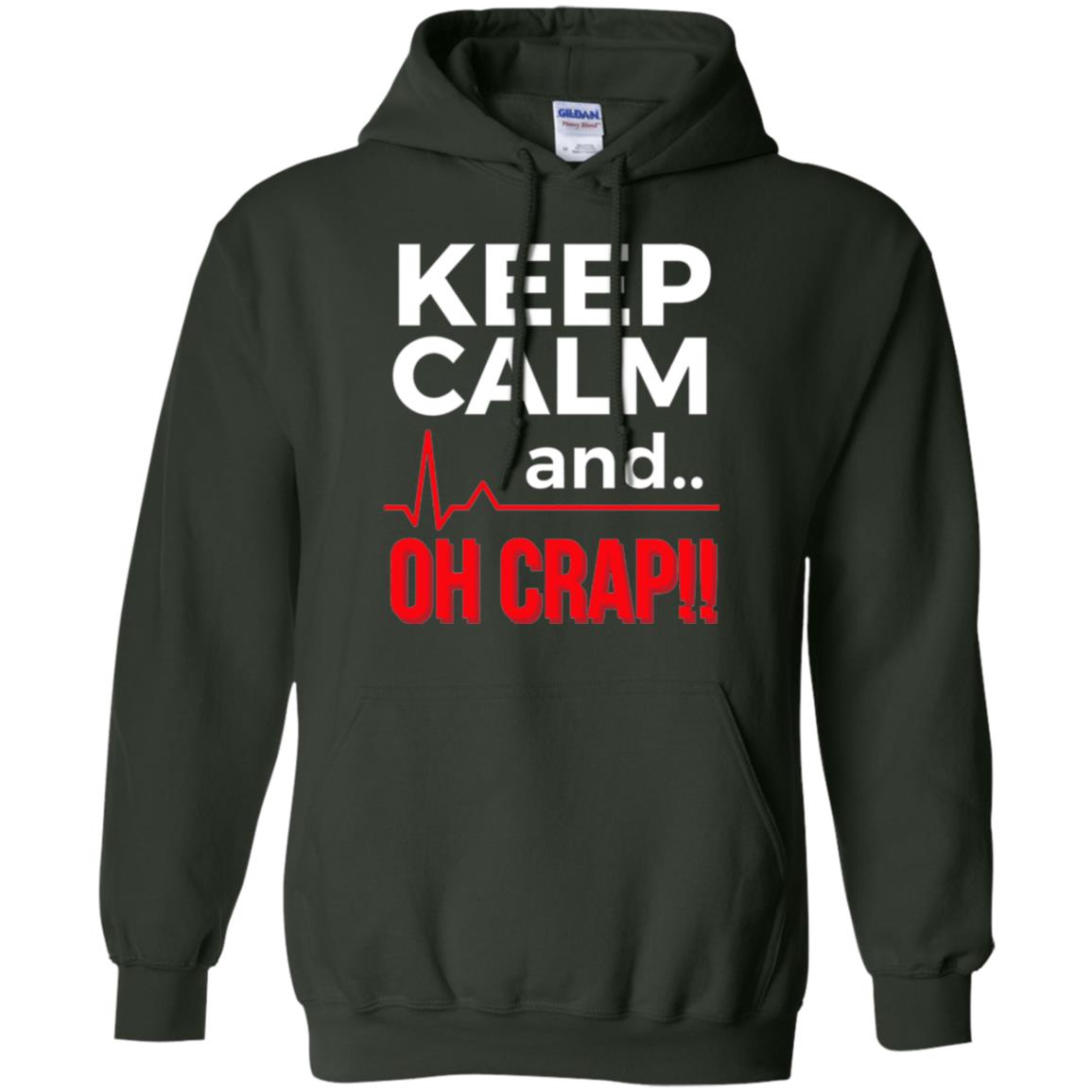 Funny Emergency Room T-shirt Keep Calm Oh Crap Flatline Forest Green