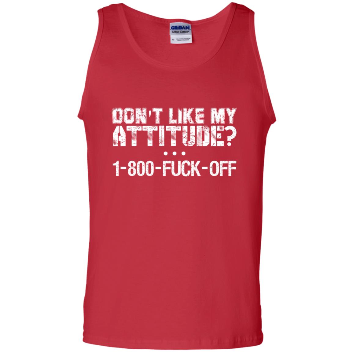 Don_t Like My Attitude 1-800-fuck-off T-shirt Red