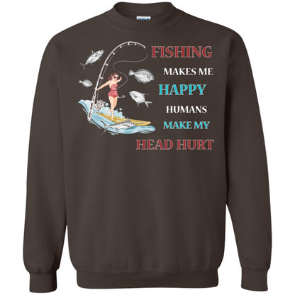Fishing Make Me Happy Humans Make My Head Hurt Shirt Dark Chocolate