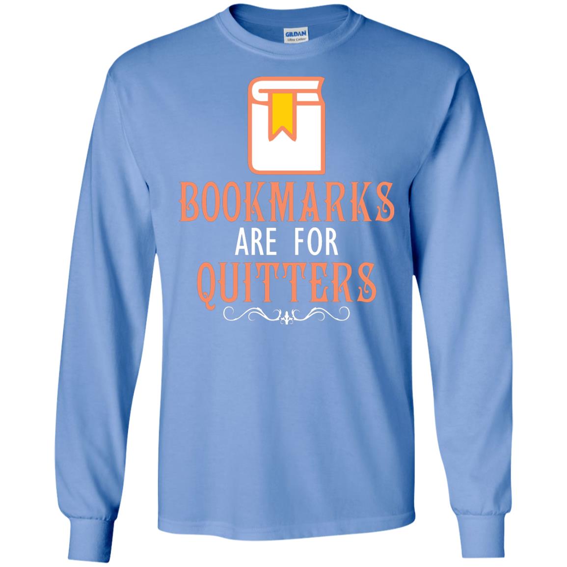 Bookmarks Are For Quitters Book Reader T-shirt Carolina Blue