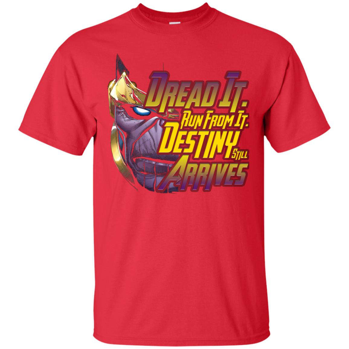 Dread It Run From It Destiny Still Arrives Shirt Red