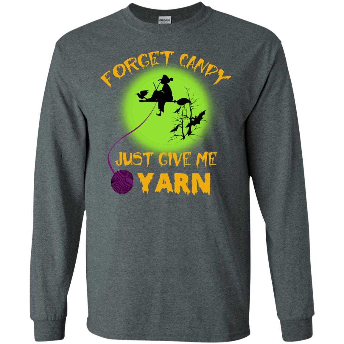 Forget Candy Just Give Me Yarn Crocheting Witches Halloween Shirt Dark Heather