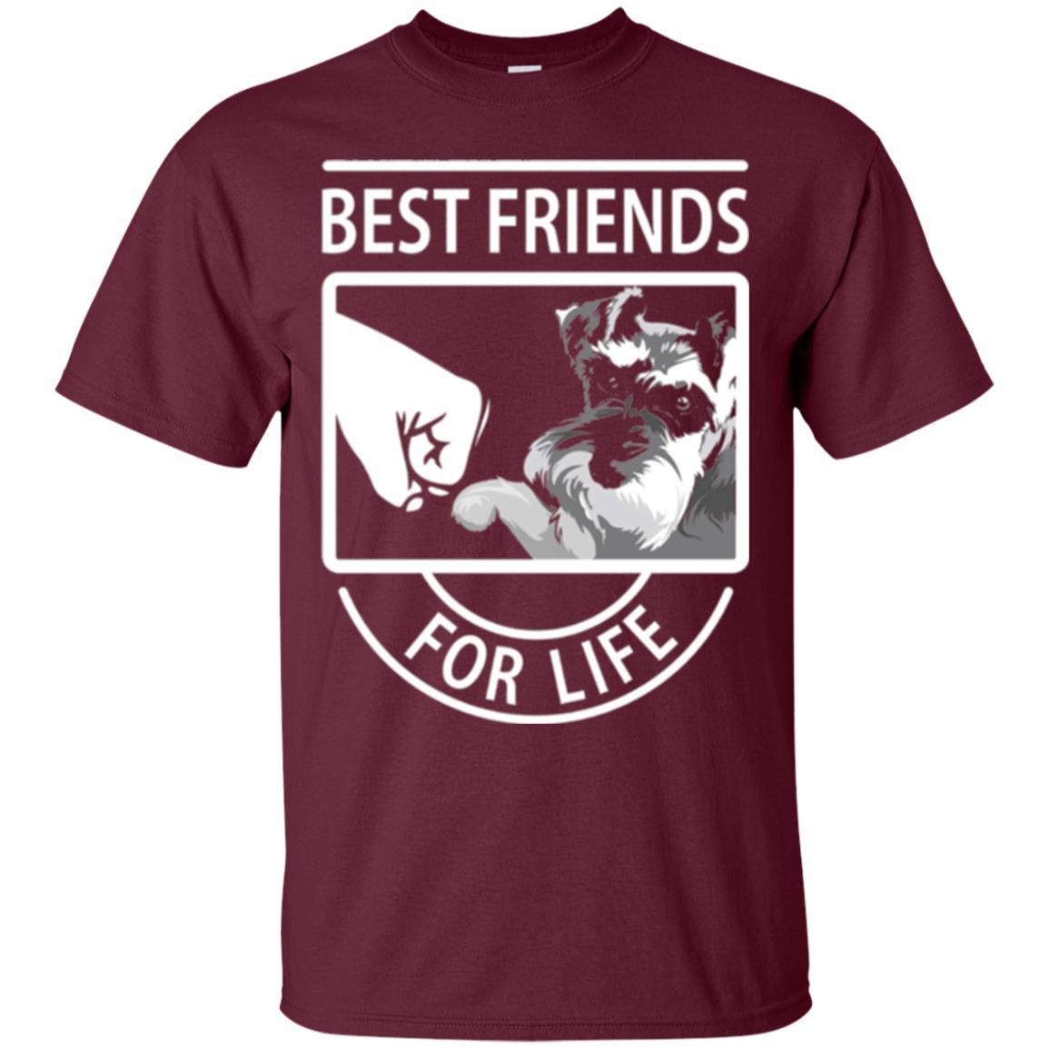 Schnauzer Lover T-shirt Best Friends For Life Maroon