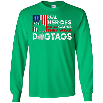 Real Heroes Don_t Wear Capes They Wear Dogtags Military T-shirt Irish Green