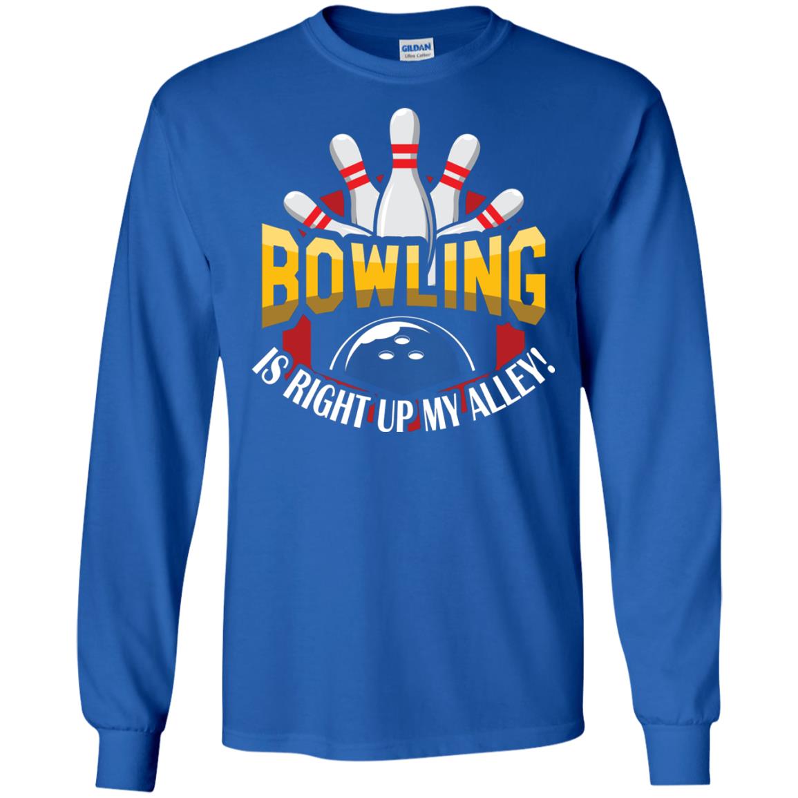 Bowler T-shirt Bowling Is Right Up My Alley Royal