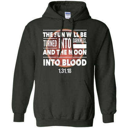 Blood Moon Total Lunar Eclipse T-shirt The Sun Will Be Turned Into Darkness Forest Green