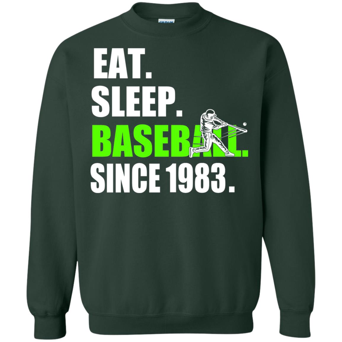 Eat Sleep Baseball Since 1983 35th Birthday Shirt Forest Green