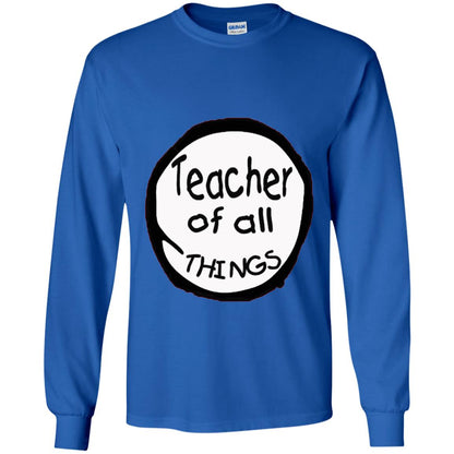 Teacher Of All Things Gift Shirt For Teacher Royal