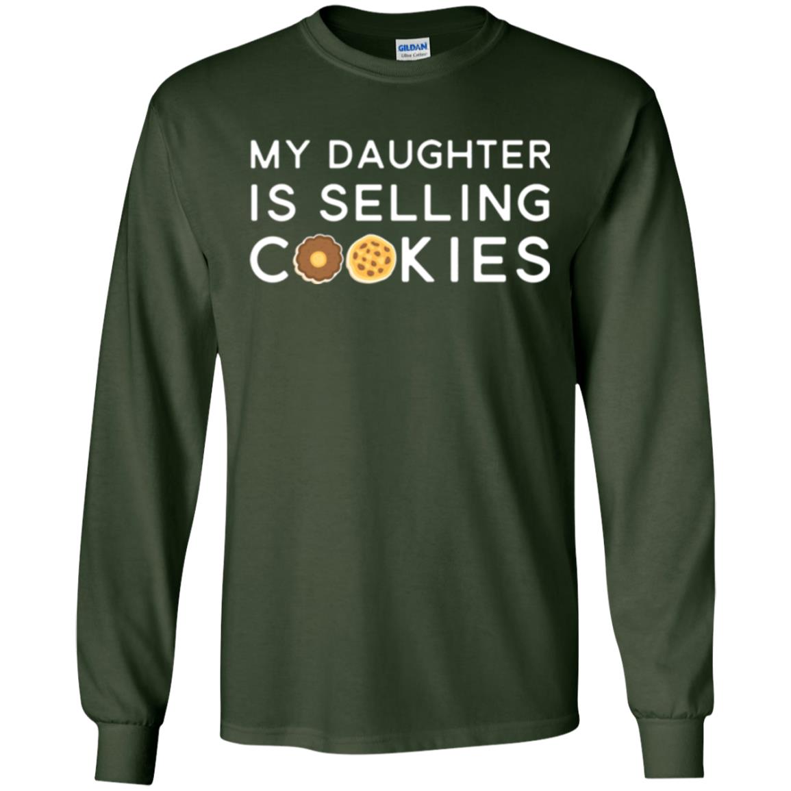 My Daughter Is Selling Cookies T-shirt Girl Cookie Forest Green
