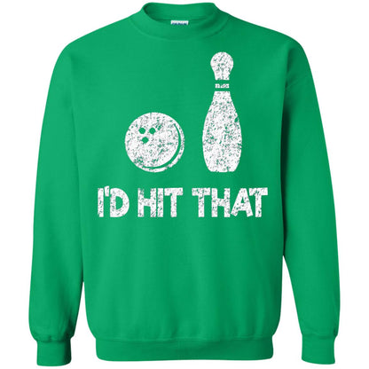 Funny Bowling Lover T-shirt T-shirt I_d Hit That Irish Green
