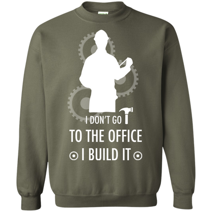 Engineer T-shirt I Don't Go To The Office I Build It Military Green