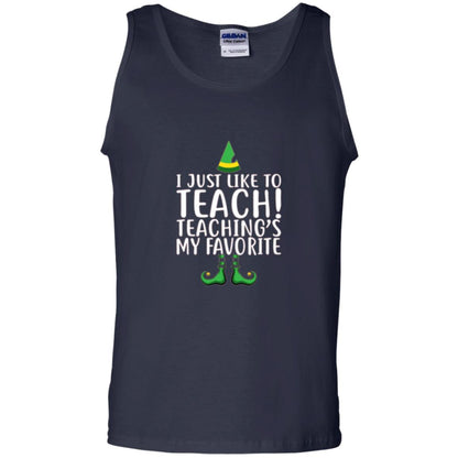 Christmas T-shirt I Just Like To Teach Teaching Is My Favorite Navy