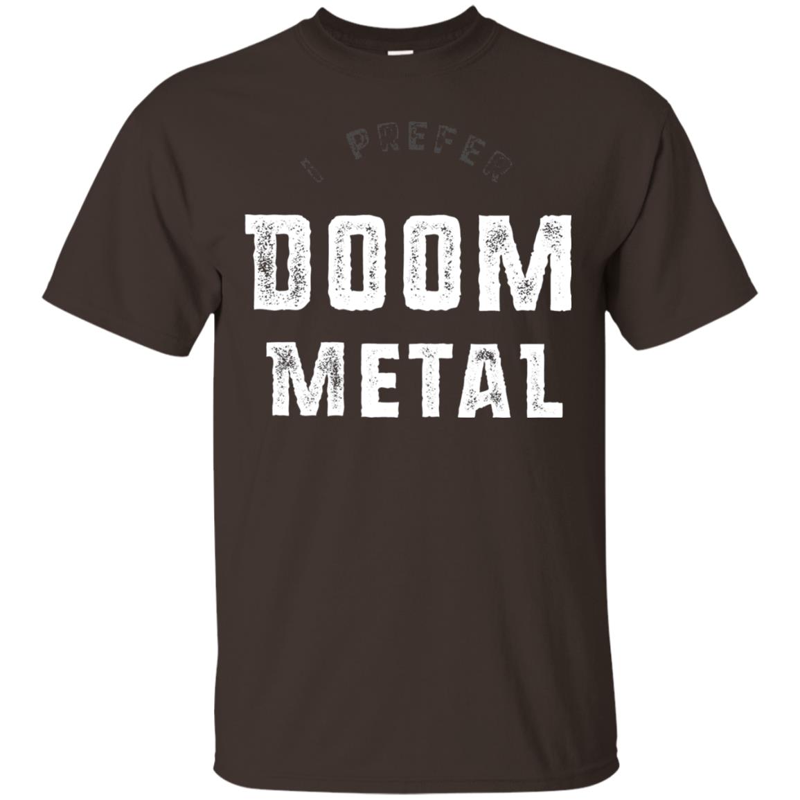 I Prefer Doom Heavy Metal Shirt Dark Chocolate