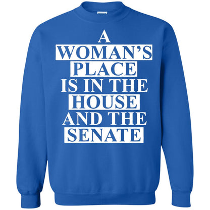A Woman_s Place Is In The House And The Senate T-shirt Royal