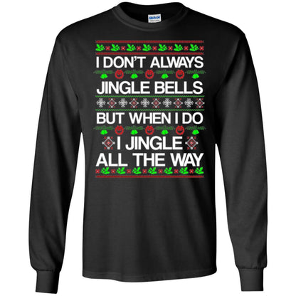 Christmas T-shirt I Don't Always Jingle Bells Black