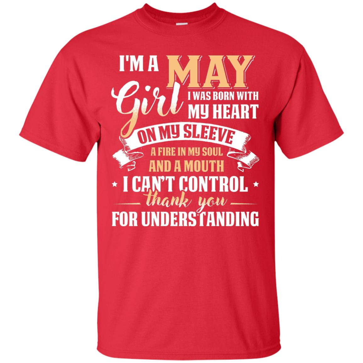 Im A May Girl I Was Born With My Heart On My Sleeve Red