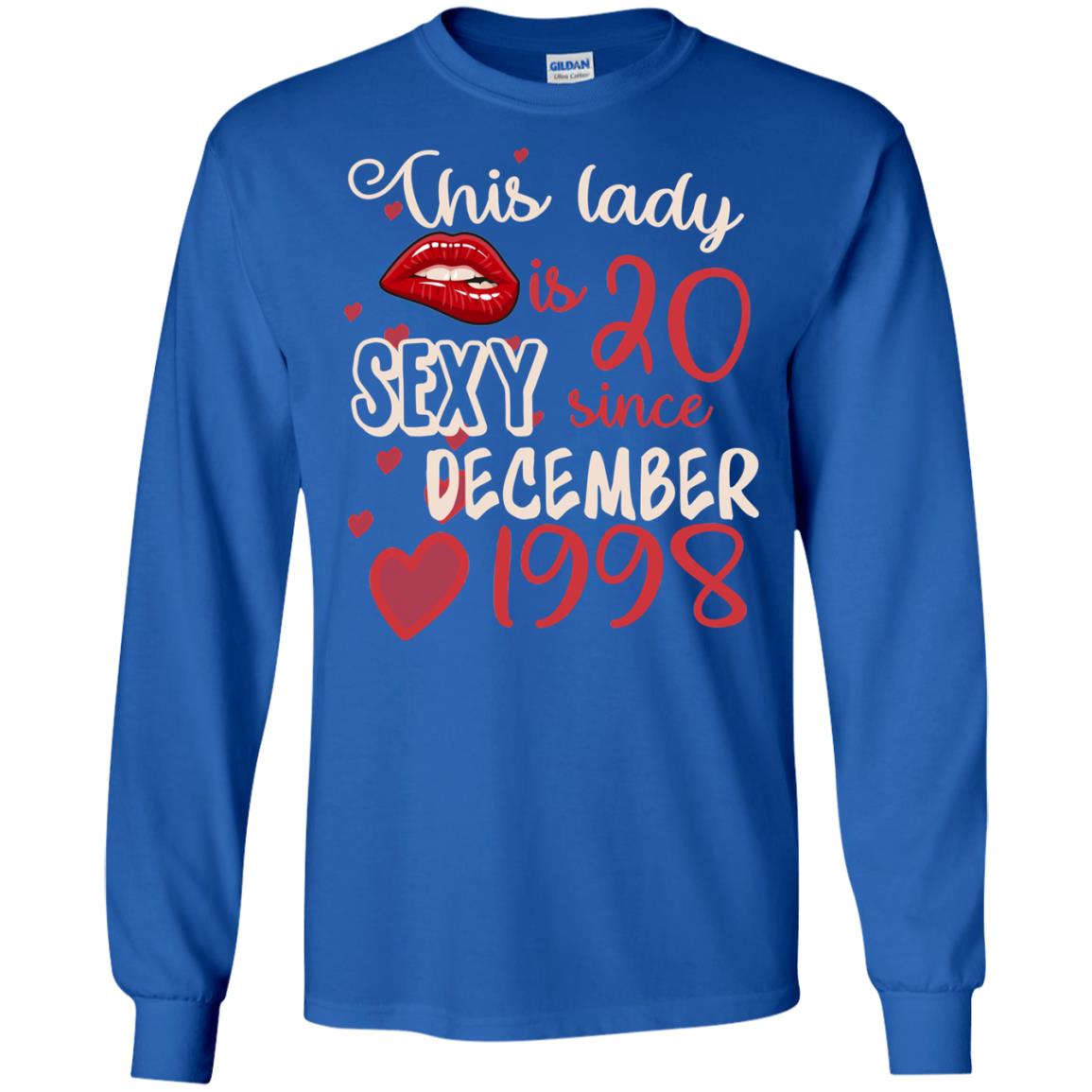 This Lady Is 20 Sexy Since December 1998 20th Birthday Shirt For December Womens Royal