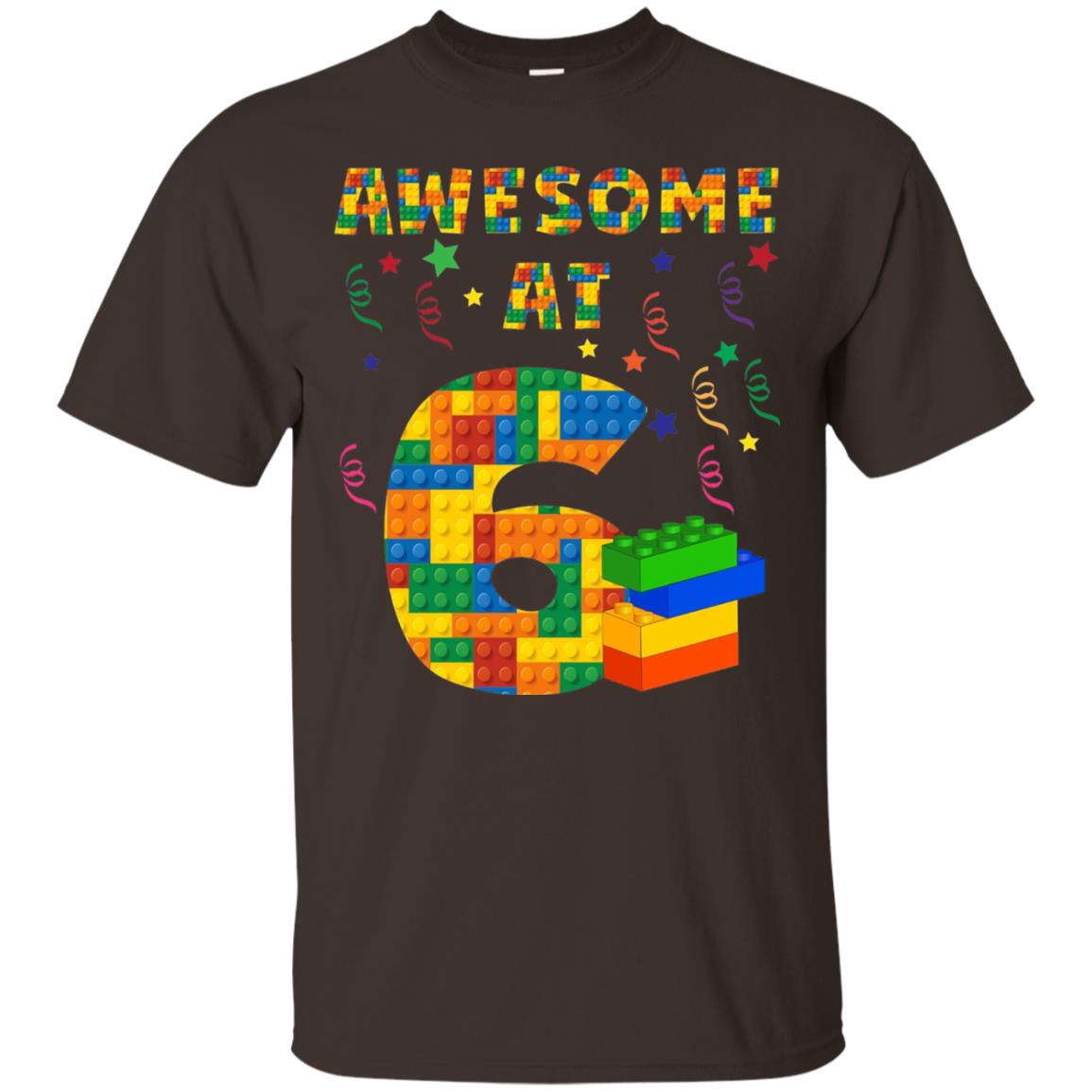 Awesome At 6 Age 6 Six Blocks Bricks Theme Shirt Dark Chocolate
