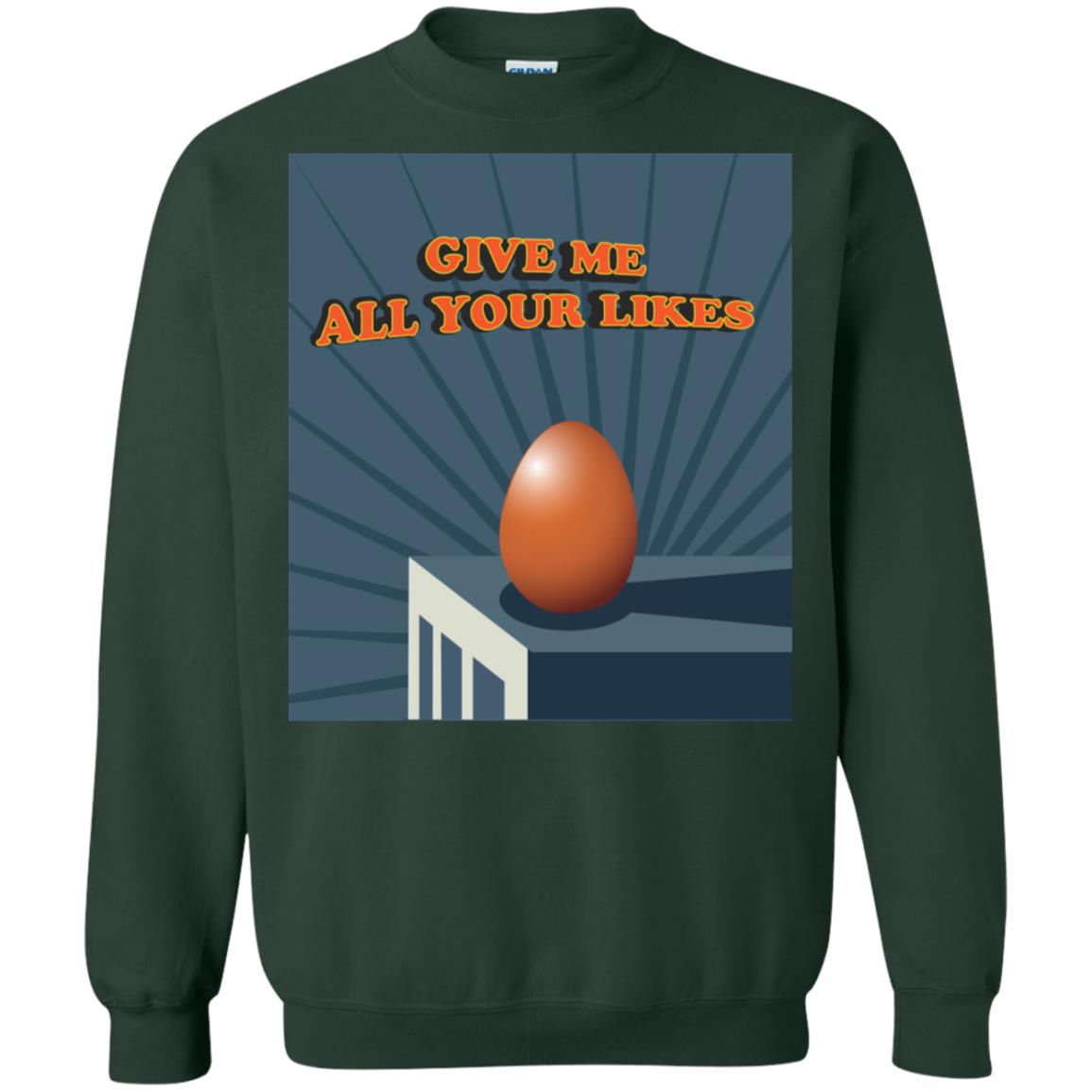 Give Me All Your Likes Egg Shirt Forest Green