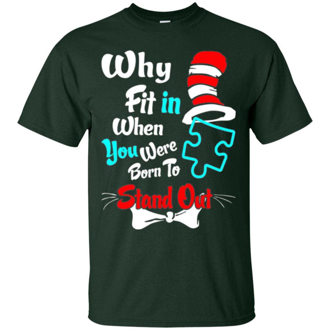 Why Fit In When You Were Born To Stand Out Autism Awareness T-shirt Forest