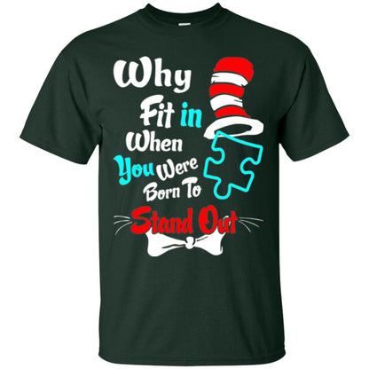 Why Fit In When You Were Born To Stand Out Autism Awareness T-shirt Forest